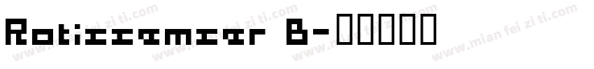 Rotissemser B字体转换